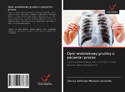 Opór wielolekowy gru¿licy u pacjenta i proces - Johnny Jefferson Marisaca Jaramillo