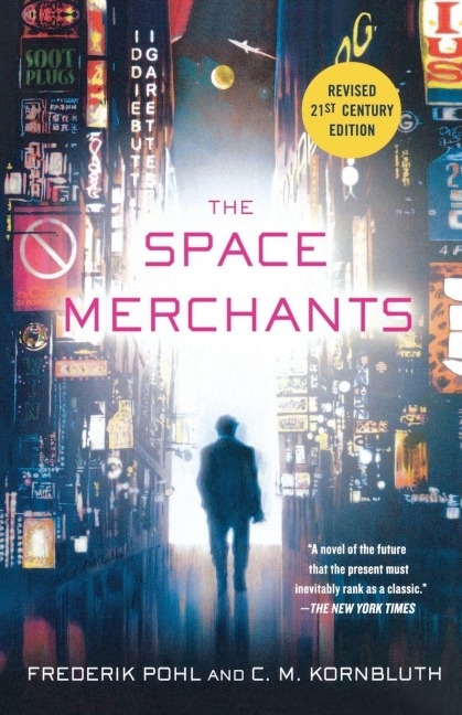 The Space Merchants - Frederik Pohl, C. M. Kornbluth