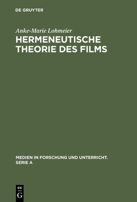 Hermeneutische Theorie des Films - Anke-Marie Lohmeier