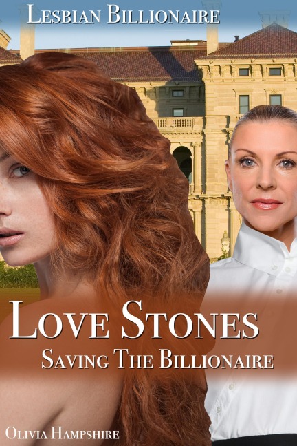 Love Stones, Saving the Billionaire - Olivia Hampshire