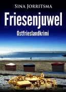 Cover-Bild zum Titel 'Friesenjuwel. Ostfrieslandkrimi' von 'Sina Jorritsma'