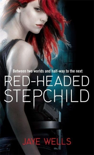 Red-Headed Stepchild - Jaye Wells