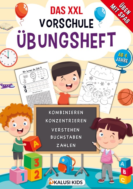 Das XXL Vorschule Übungsheft ab 4 jahre - Kalusi Kids
