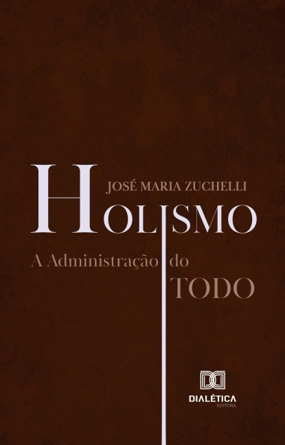 Holismo - José Maria Zuchelli
