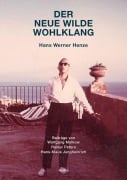 Cover-Bild zum Titel 'Der neue wilde Wohlklang' von 'Wolfgang Molkow, Rainer Peters, Hans-Klaus Jungheinrich'
