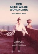 Cover-Bild zum Titel 'Der neue wilde Wohlklang' von 'Wolfgang Molkow, Rainer Peters, Hans-Klaus Jungheinrich'