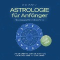 Cover-Bild zum Titel 'Astrologie für Anfänger - Die verborgene Botschaft der Sterne: Wie die Sterne Ihr Leben bestimmen und wie Sie diese Schritt für Schritt deuten - inkl. Horoskope, Sterndeutung, Sternzeichen uvm.' von 'Luise Gerlach'