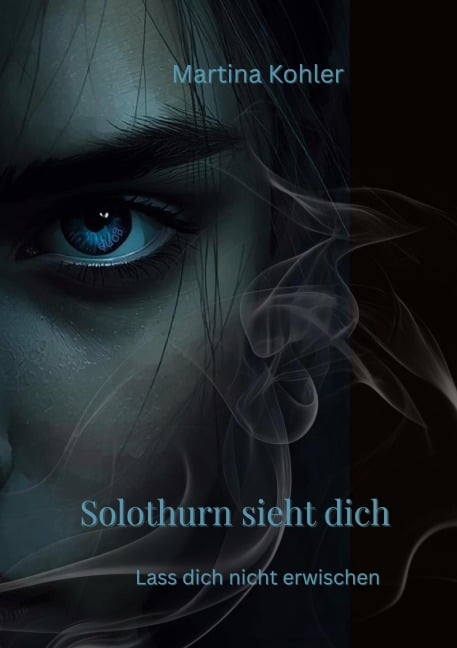 Solothurn sieht dich - Martina Kohler