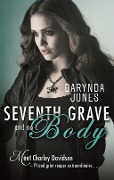 Cover-Bild zum Titel 'Seventh Grave and No Body' von 'Darynda Jones'