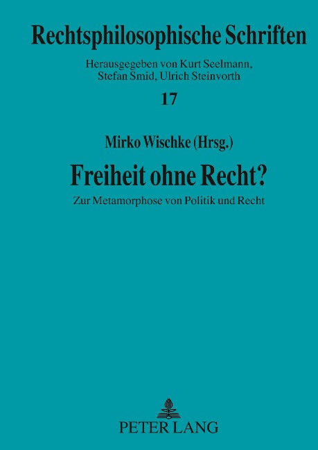Freiheit ohne Recht? - 