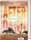 Cover-Bild zum Titel 'After Dawn - Die verborgene Welt' von 'Lars Meyer'