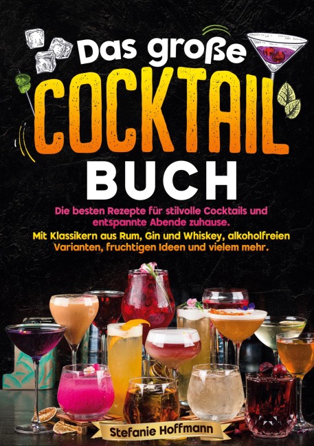 Das große Cocktail Buch - Stefanie Hoffmann