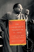 Cover-Bild zum Titel 'The Evolution of Pragmatism in India' von 'Scott R Stroud'