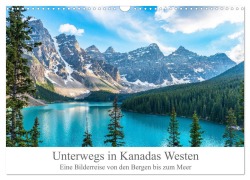 Unterwegs in Kanadas Westen (Wandkalender 2026 DIN A3 quer), CALVENDO Monatskalender - Lukas Proszowski