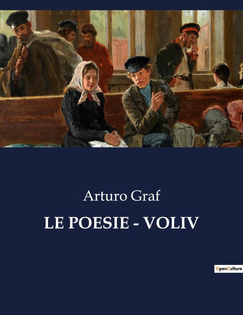 LE POESIE - VOLIV - Arturo Graf