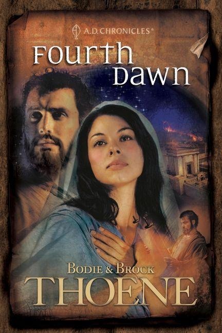 Fourth Dawn - Bodie Thoene, Brock Thoene