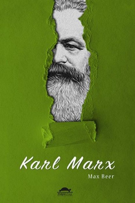Karl Marx Hayati ve Ögretileri - Max Beer