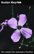Cover-Bild zum Titel 'Der violette Tod, und andere Novellen' von 'Gustav Meyrink'