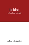 Cover-Bild zum Titel 'Pan Tadeusz' von 'Adam Mickiewicz'