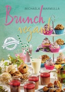 Cover-Bild zum Titel 'Brunch vegan!' von 'Michaela Marmulla'
