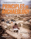 Cover-Bild zum Titel 'Principles of Archaeology' von 'T Douglas Price, Kelly Knudson'