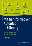 Cover-Bild zum Titel 'Mit transformativer Autorität in Führung' von 'Frank H. Baumann-Habersack'