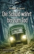 Cover-Bild zum Titel 'Die Schuld währt bis zum Tod' von 'Ralf Lano'
