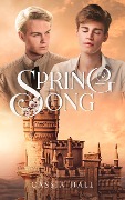 Spring Song (Seasons Cycle, #1) - Cassia Hall