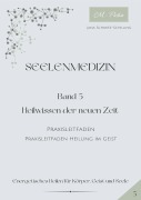 Cover-Bild zum Titel 'Seelenmedizin' von 'Jana Schmitz-Schilling'