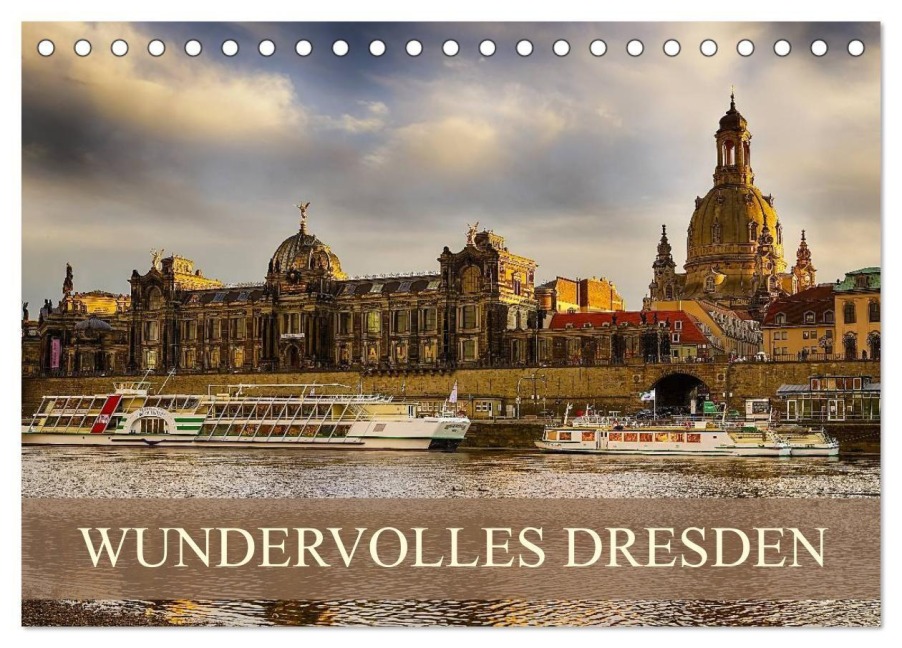 WUNDERVOLLES DRESDEN (Tischkalender 2027 DIN A5 quer), CALVENDO Monatskalender - Dirk Meutzner