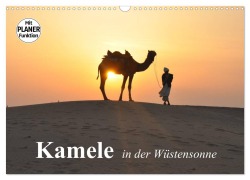Cover-Bild zum Titel 'Kamele in der Wüstensonne (Wandkalender 2026 DIN A3 quer), CALVENDO Monatskalender' von 'Elisabeth Stanzer'