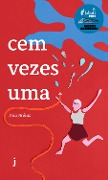 Cem vezes uma - Ana Brêtas