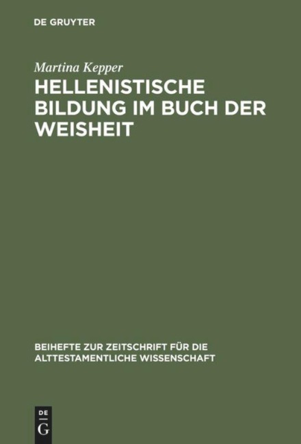 Hellenistische Bildung im Buch der Weisheit - Martina Kepper