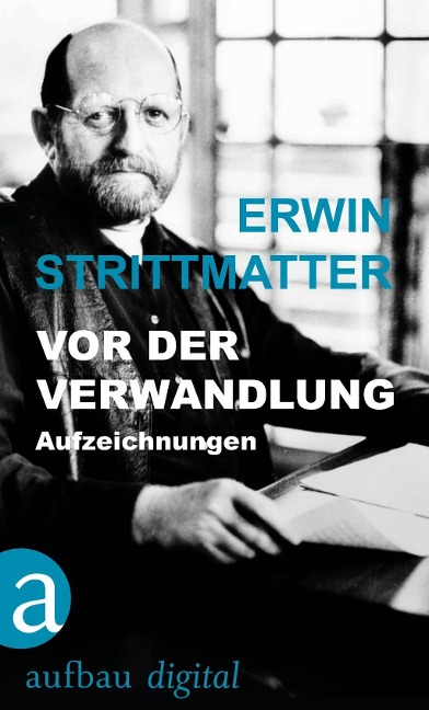 Vor der Verwandlung - Erwin Strittmatter