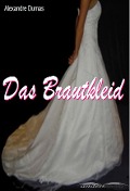Das Brautkleid - Alexandre Dumas