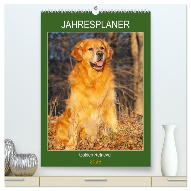 Jahresplaner Golden Retriever (hochwertiger Premium Wandkalender 2026 DIN A2 hoch), Kunstdruck in Hochglanz - Sigrid Starick