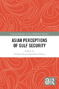 Cover-Bild zum Titel 'Asian Perceptions of Gulf Security' von ''