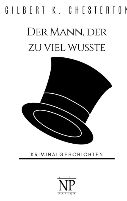 Der Mann, der zu viel wusste - Gilbert K. Chesterton