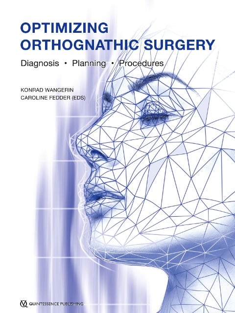 Optimizing Orthognathic Surgery - Konrad Wangerin