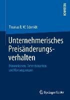 Unternehmerisches Preisänderungsverhalten - Thomas R. W. Schmidt