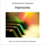 Harmonie - Martin Buntrock, Arno Wendland