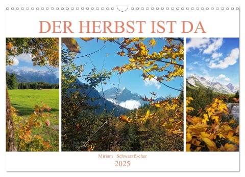 Der Herbst ist da (Wandkalender 2025 DIN A3 quer), CALVENDO Monatskalender - Miriam Schwarzfischer