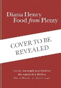 Cover-Bild zum Titel 'Food From Plenty' von 'Diana Henry'