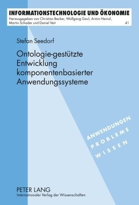 Ontologie-gestützte Entwicklung komponentenbasierter Anwendungssysteme - Stefan Seedorf