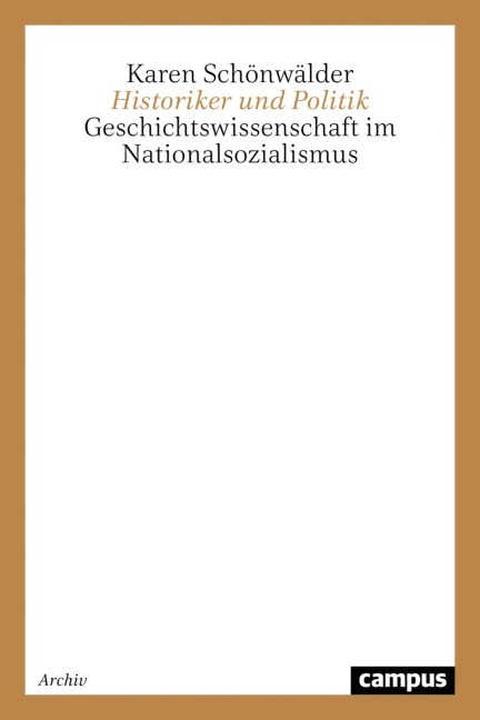 Historiker und Politik - Karen Schönwälder