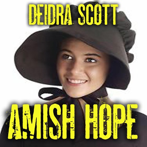 Amish Hope - Deidra Scott