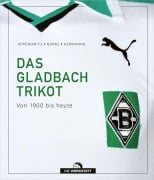 Cover-Bild zum Titel 'Das Gladbach-Trikot' von 'Stefan Appenowitz, Matthias Gorke, Stefan Hermanns'