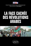 Cover-Bild zum Titel 'La face cachée des 'révolutions arabes'' von 'Cf2r, La Sous'