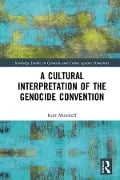 Cover-Bild zum Titel 'A Cultural Interpretation of the Genocide Convention' von 'Kurt Mundorff'