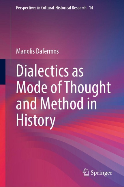 Dialectics as Mode of Thought and Method in History - Manolis Dafermos